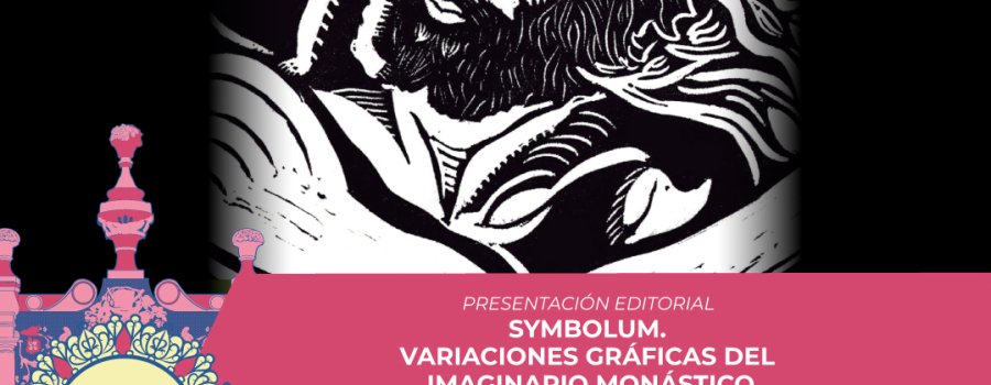 Symbolum. Variaciones gráficas del imaginario monástico