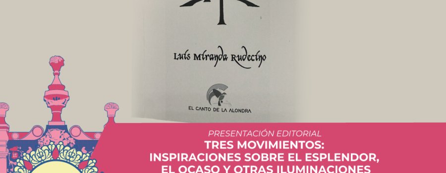 Presentación editorial: Tres movimiento. Inspiraciones sobre el esplendor, el ocaso y otras iluminaciones | Programa Académico- FCZ 2025