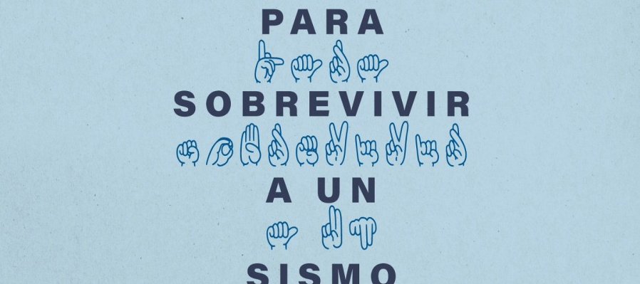 Instrucciones para sobrevivir a un sismo