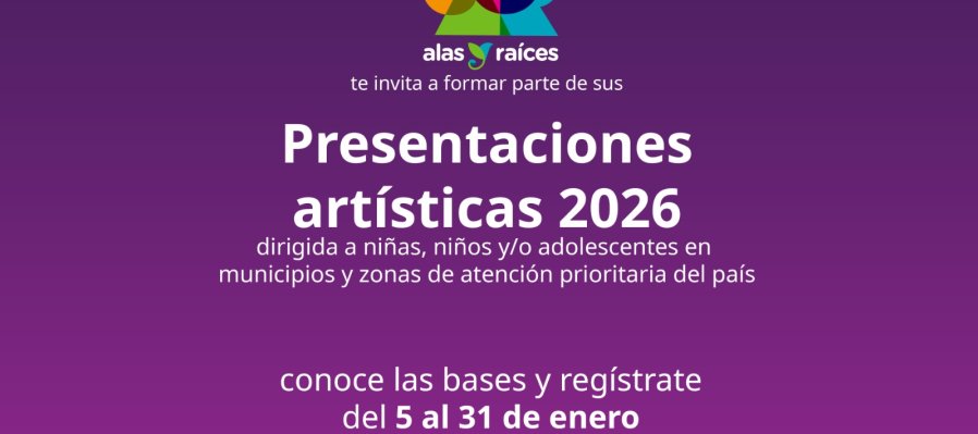 Invitación Presentaciones artísticas 2026 dirigida a niñas, niños y/o adolescentes en municipios y zonas de atención prioritaria del país