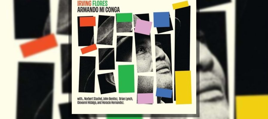 Irving Flores | Armando mi Conga