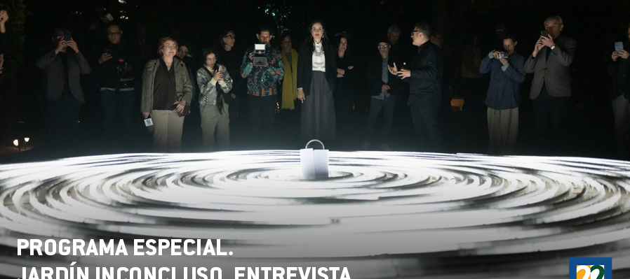 Programa especial. Jardín inconcluso entrevista con Rafael Lozano-Hemmer