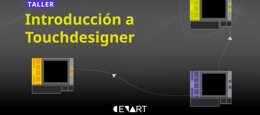 Taller > Taller de Introducción a Touchdesigner