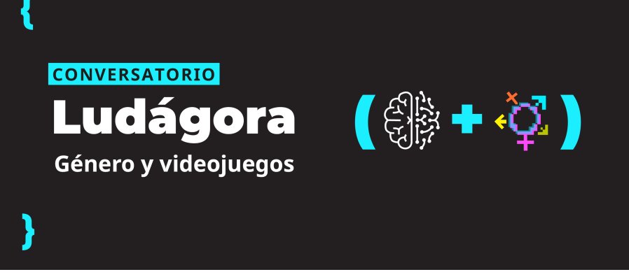 Conversatorio > Ludágora. Género y videojuegos.
