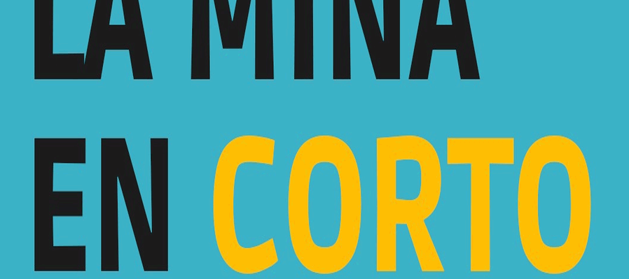 La Mina en Corto