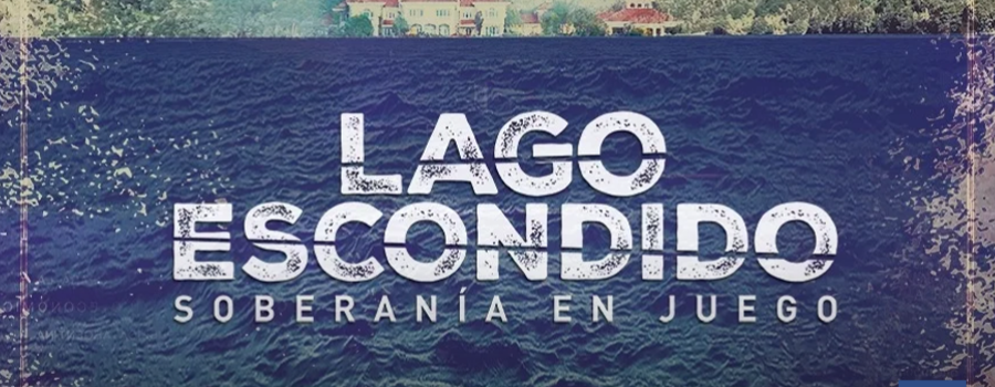 Lago escondido, soberanía en juego