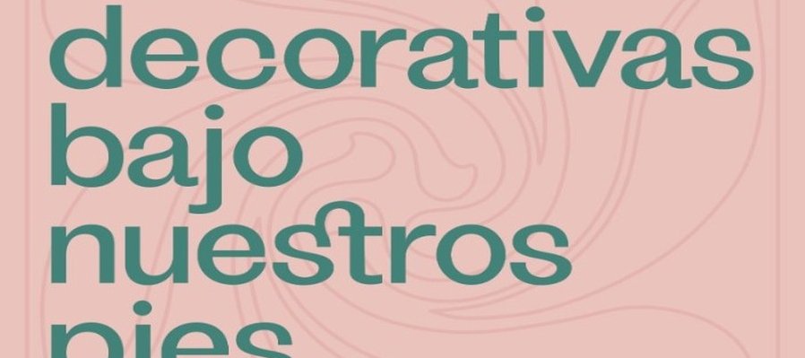 Las artes decorativas bajo nuestros pies