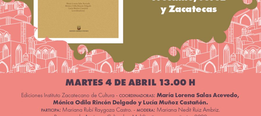 Pinceladas del patriominio cultural y artistico de Fresnillo, Jerez, y Zacatecas
