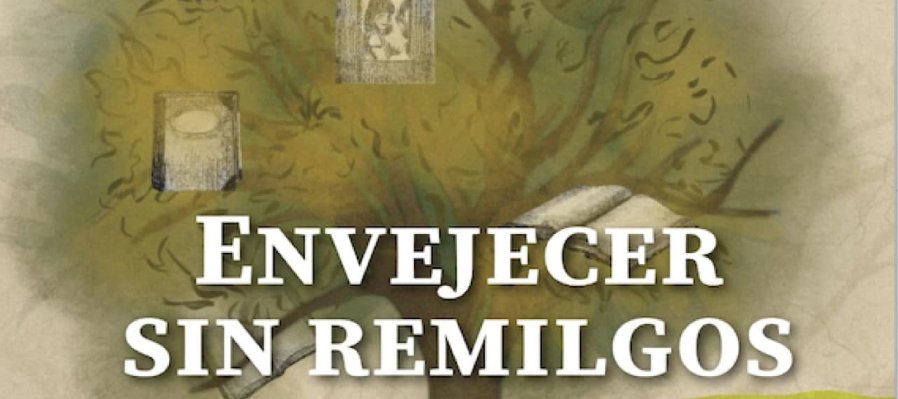 Envejecer sin remilgos