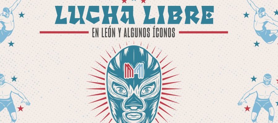 Lucha Libre en León y algunos íconos