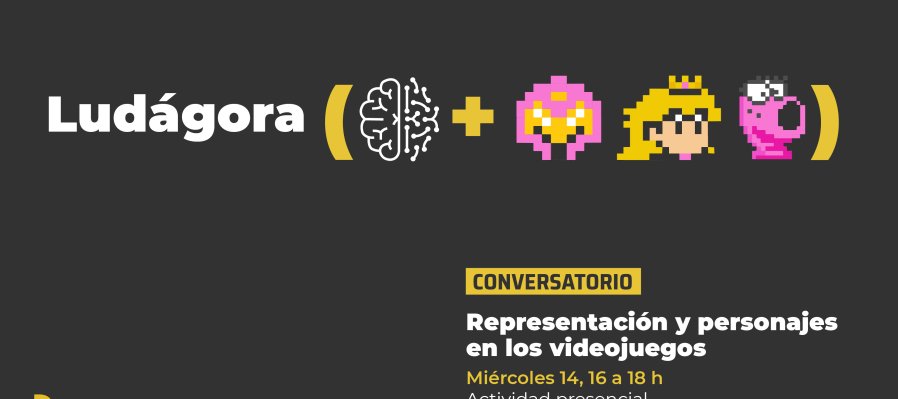 Ludágora: Representación y personajes en los videojuegos