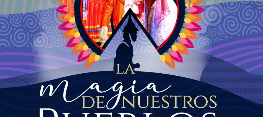 La magia de nuestros pueblos