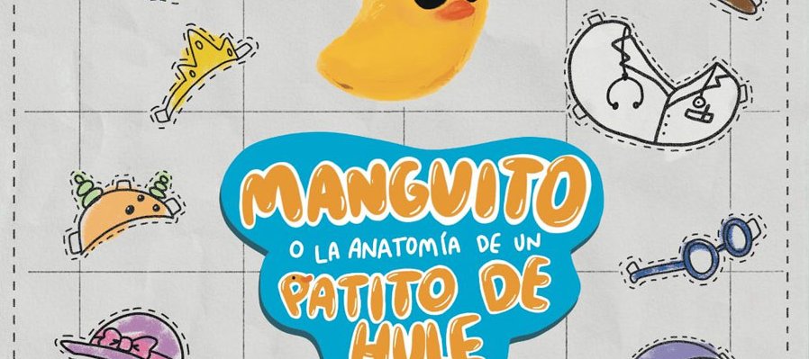 Manguito o la anatomía de un patito de hule