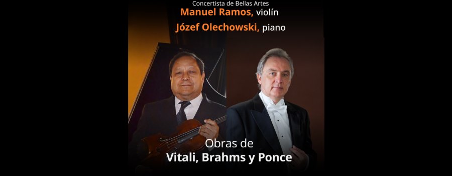 Manuel Ramos, violín y Józef Olechowski, piano