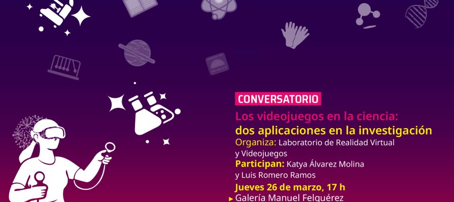 Conversatorio > Los videojuegos en la ciencia: dos aplicaciones en la investigación