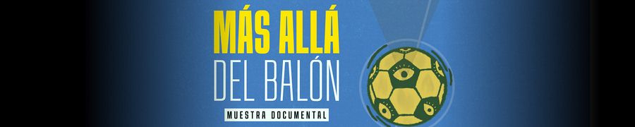 Imagen de portada del ciclo Más allá del balón