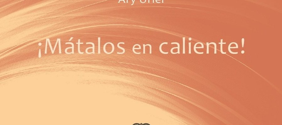 ¡Mátalos en Caliente!