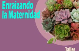 Imagen muestra de la actividad Enraizando la maternidad
