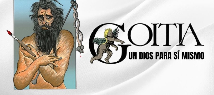 Goitia. Un dios para sí mismo