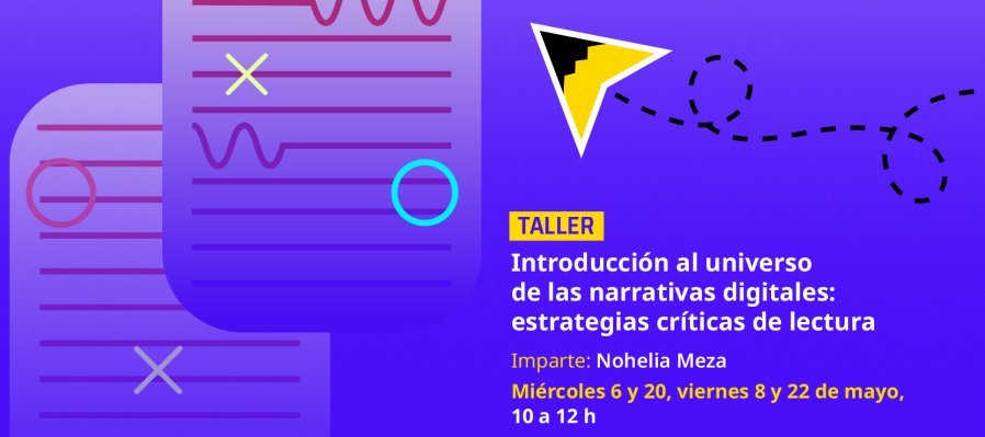 Introducción al universo de las narrativas digitales: estrategias críticas de lectura