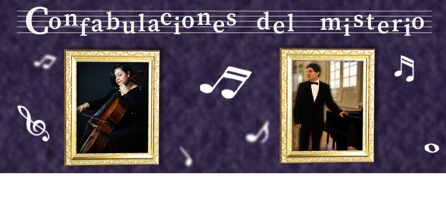 Martes de ópera: Confabulaciones del misterio Recital de piano y Violonchello