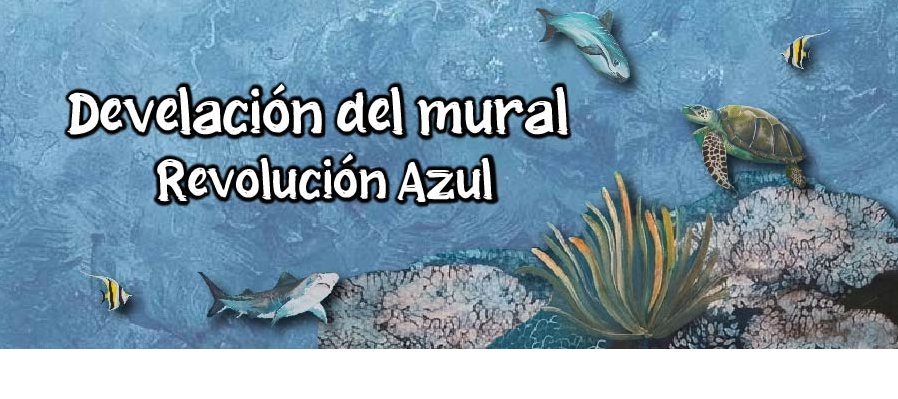 Develación del mural "Revolución Azul"
