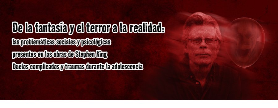 De la fantasía y el terror a la realidad: las problemáticas sociales y psicológicas presentes en las obras de Stephen King. Problemáticas de la salud mental.