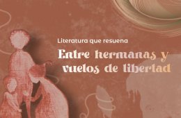 Imagen muestra de la actividad Entre hermanas y vuelos de libertad
