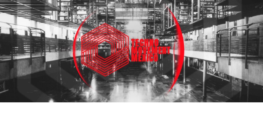 Techno Movement Mexico