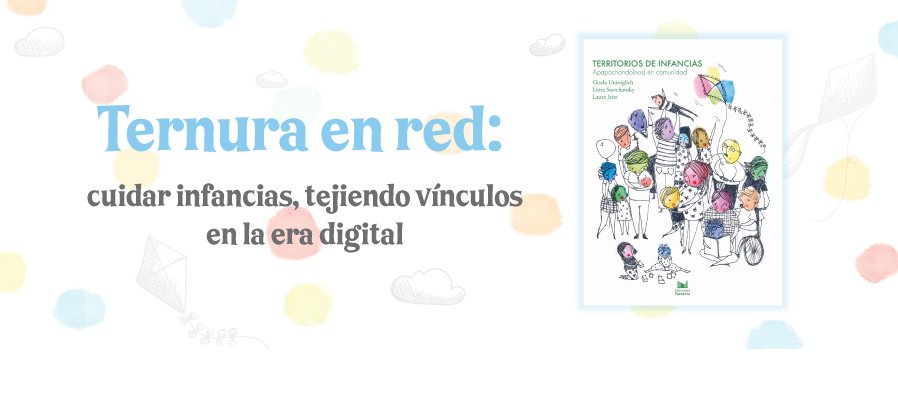 Presentación editorial: Territorios de infancia