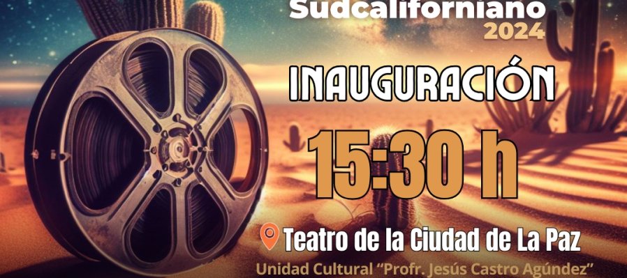Inauguración IV Muestra de Cine Sudcaliforniano 2024