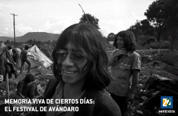 Imagen muestra de la actividad Memoria viva de ciertos días. El Festival de Avandaro