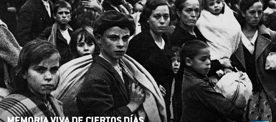 Memoria viva de ciertos días. Refugiados españoles en México