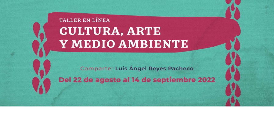 Cultura, arte y medio ambiente