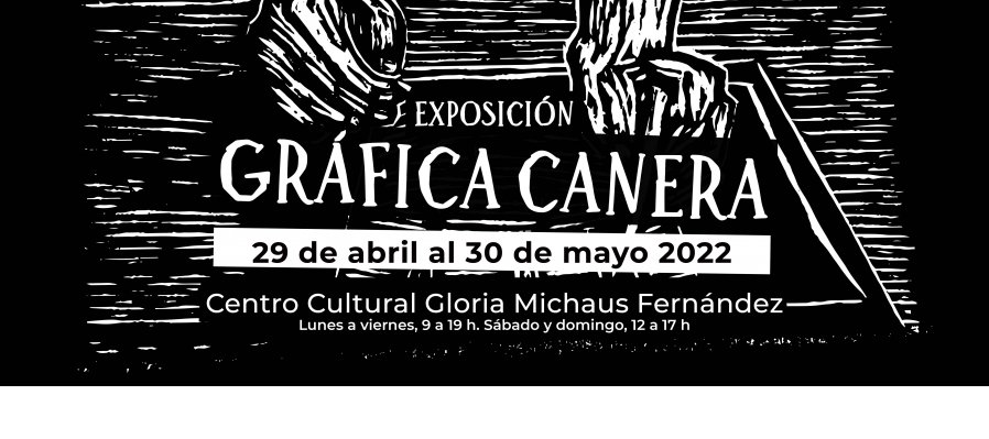 Exposición de Gráfica canera