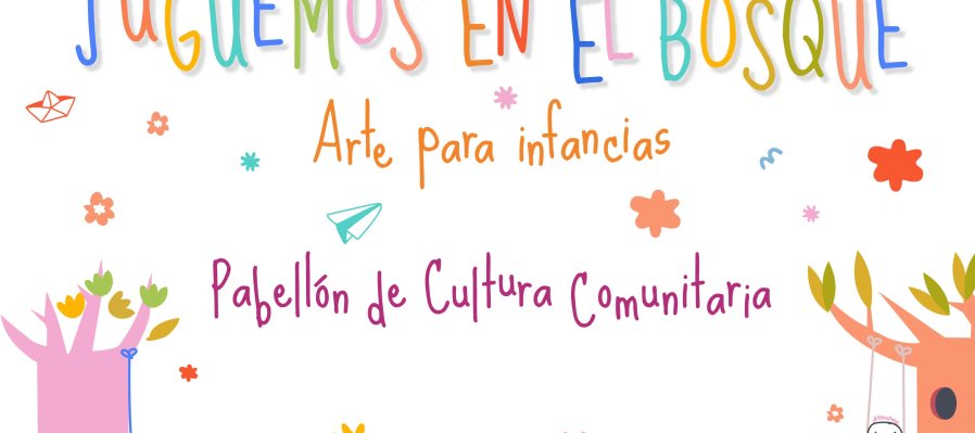 Juguemos en el Pabellón de Cultura Comunitaria