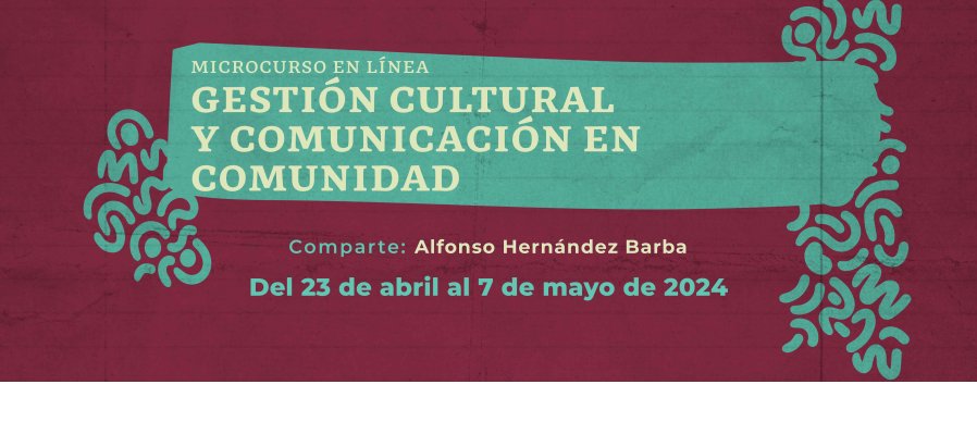 Gestión cultural y comunicación en comunidad