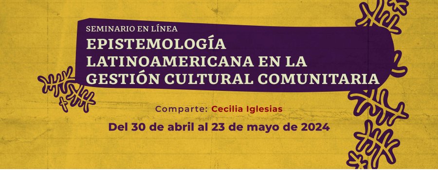 Epistemología latinoamericana en la gestión cultural comunitaria