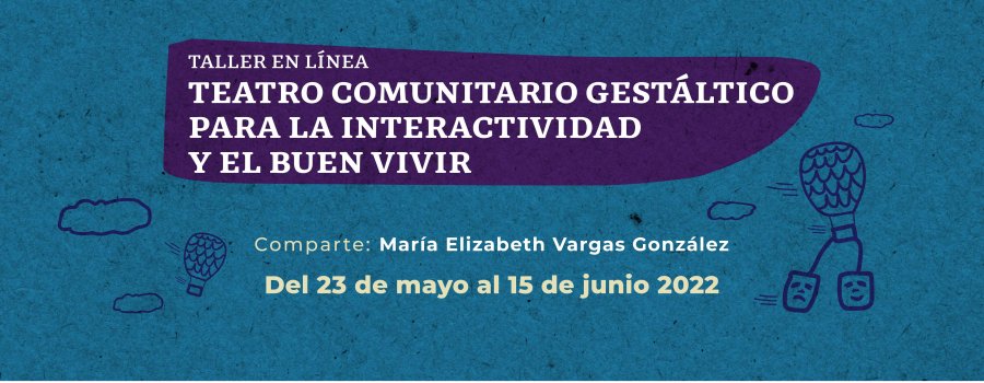 Teatro comunitario gestáltico para la interactividad y el buen vivir