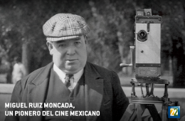 Imagen muestra de la actividad: Miguel Ruiz Moncada: pionero del cine mexicano