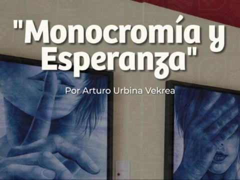 Monocromía y esperanza