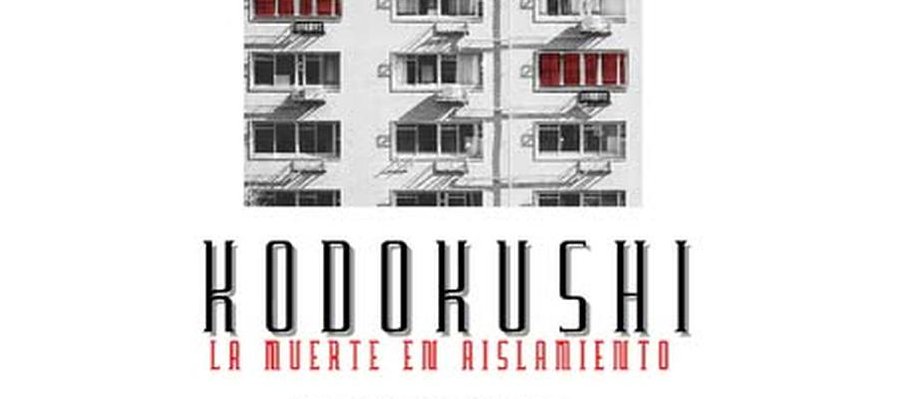 Kodokushi. La muerte en aislamiento