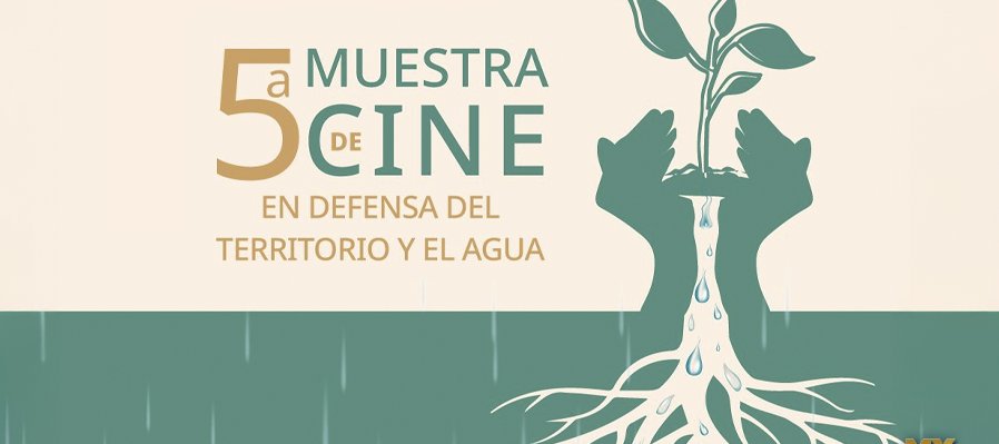 Muestra de Cine en Defensa del Territorio y el Agua 2025