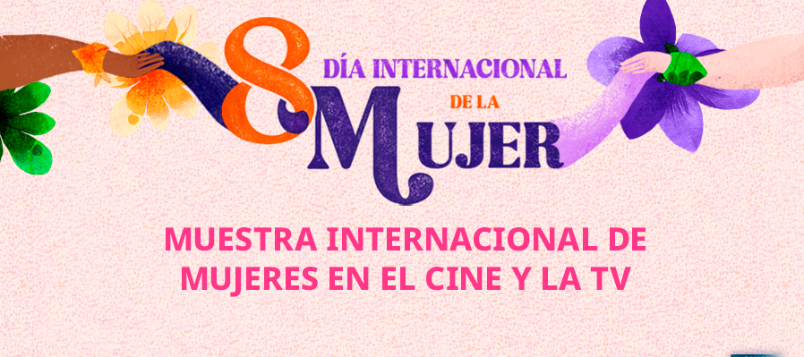 Muestra Internacional de Mujeres en el Cine y la TV