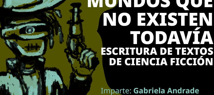 Mundos que no existen todavía