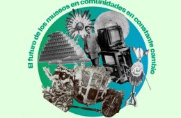 El futuro de los museos en comunidades en constante cambio
