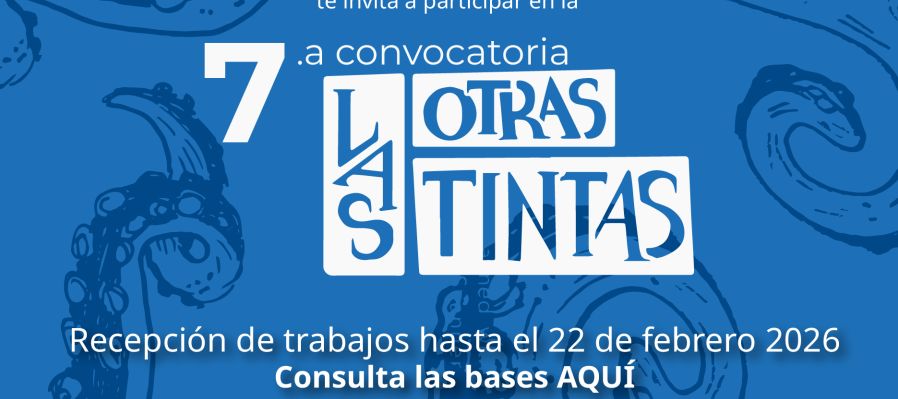 7.a Convocatoria "Las Otras Tintas"