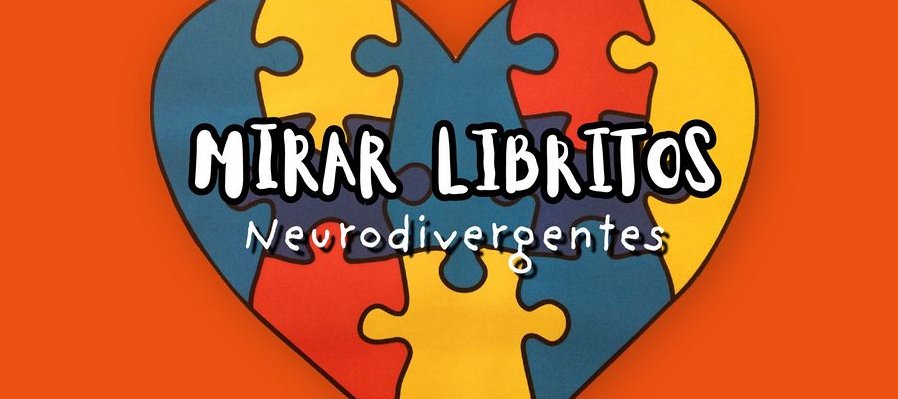 Mirar libritos: Neurodivergentes