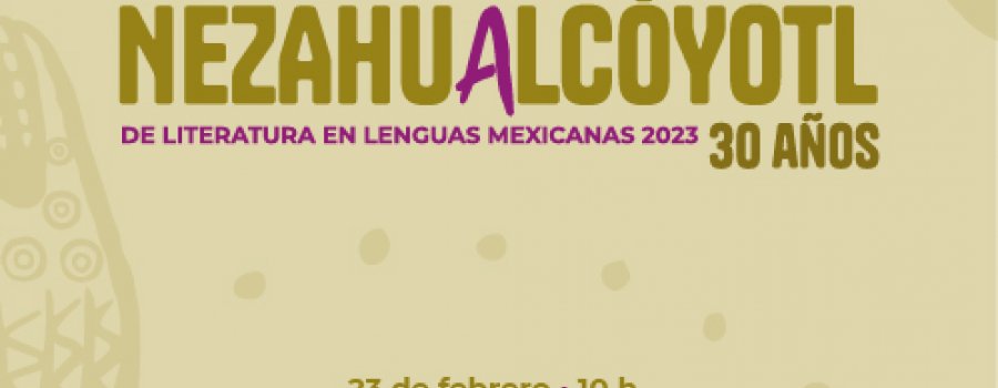 17va Edición Premio Nezahualcóyotl de Literatura en Lenguas Mexicanas