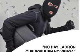 No hay ladrón que por bien no venga